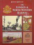 Book cover of The London & North Western Railway - A 150th anniversary tribute to the 'Premier Line' by TALBOT, Edward